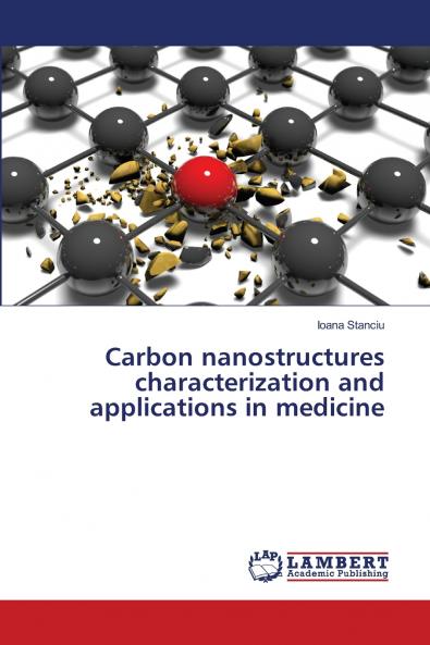 Carbon nanostructures characterization and applications in medicine