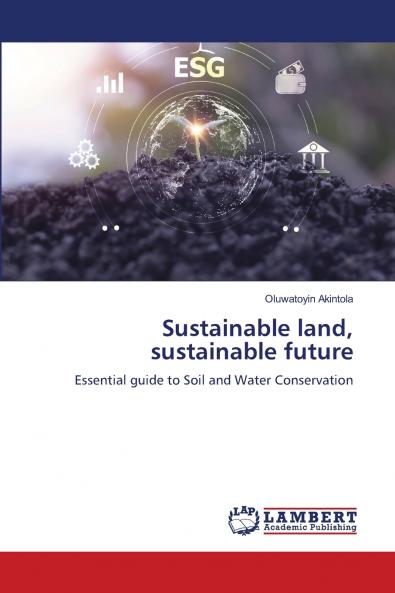 Sustainable land sustainable future