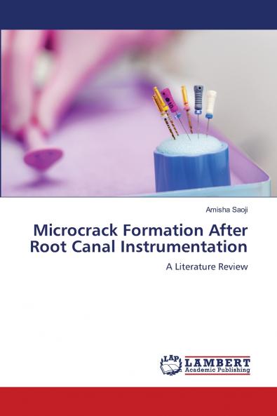Microcrack Formation After Root Canal Instrumentation