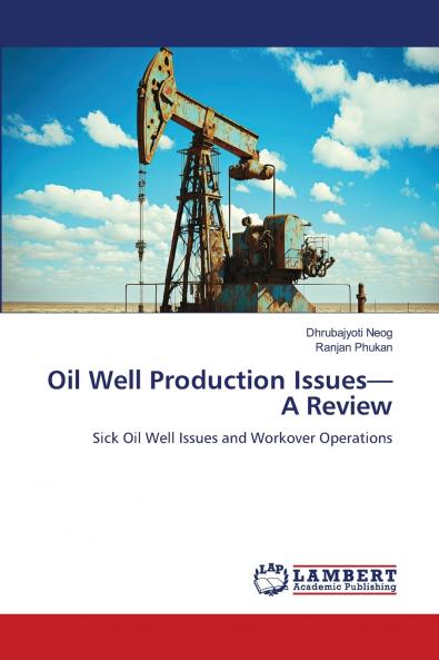 Oil Well Production Issues-A Review