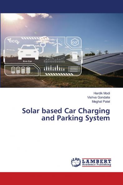 Solar based Car Charging and Parking System