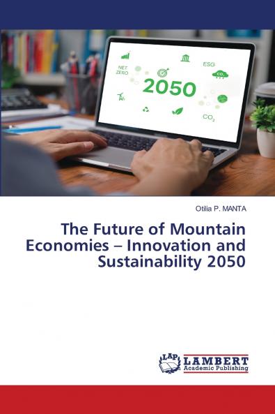 The Future of Mountain Economies - Innovation and Sustainability 2050