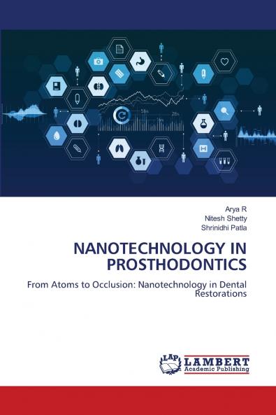 NANOTECHNOLOGY IN PROSTHODONTICS
