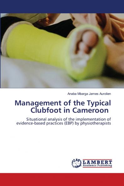 Management of the Typical Clubfoot in Cameroon