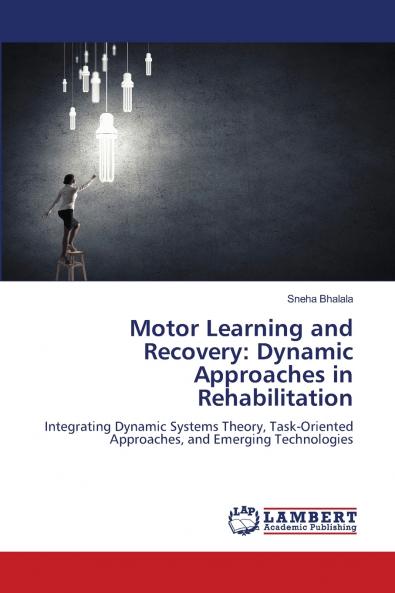 Motor Learning and Recovery