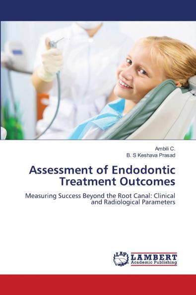 Assessment of Endodontic Treatment Outcomes