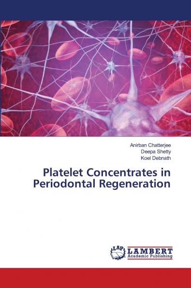 Platelet Concentrates in Periodontal Regeneration