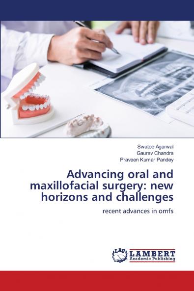 Advancing oral and maxillofacial surgery