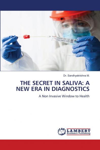 THE SECRET IN SALIVA