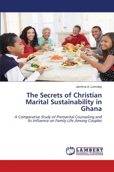 The Secrets of Christian Marital Sustainability in Ghana