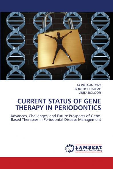 CURRENT STATUS OF GENE THERAPY IN PERIODONTICS