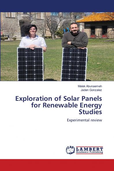 Exploration of Solar Panels for Renewable Energy Studies