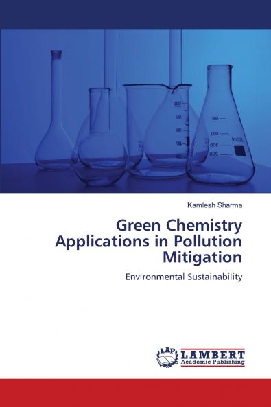 Green Chemistry Applications in Pollution Mitigation