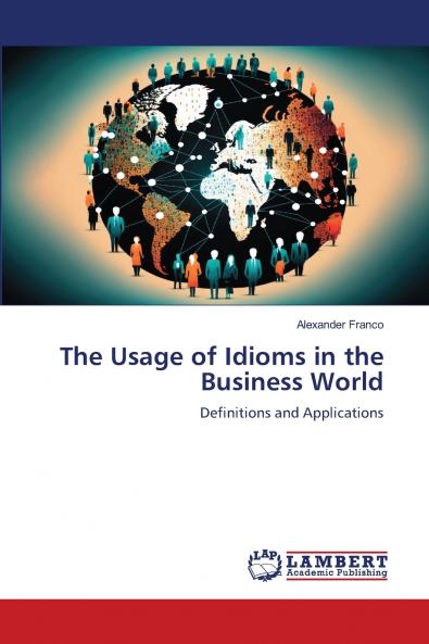 The Usage of Idioms in the Business World