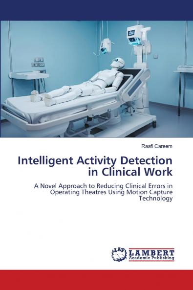 Intelligent Activity Detection in Clinical Work