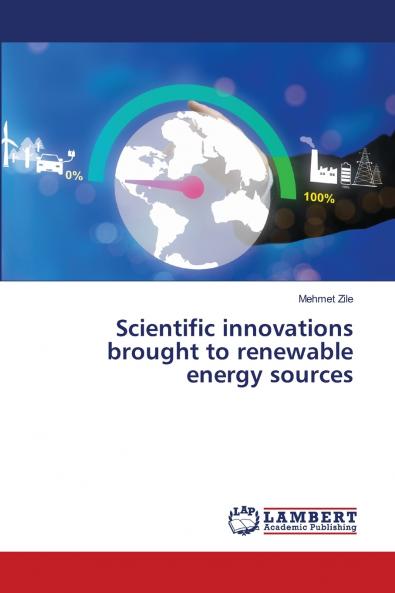 Scientific innovations brought to renewable energy sources
