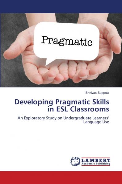 Developing Pragmatic Skills in ESL Classrooms