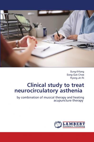 Clinical study to treat neurocirculatory asthenia