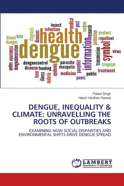 DENGUE INEQUALITY & CLIMATE