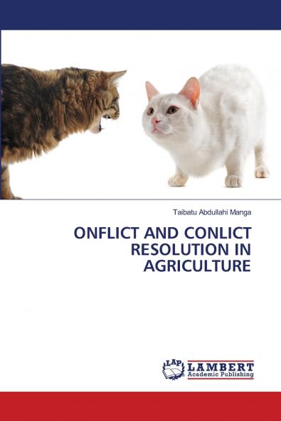 ONFLICT AND CONLICT RESOLUTION IN AGRICULTURE