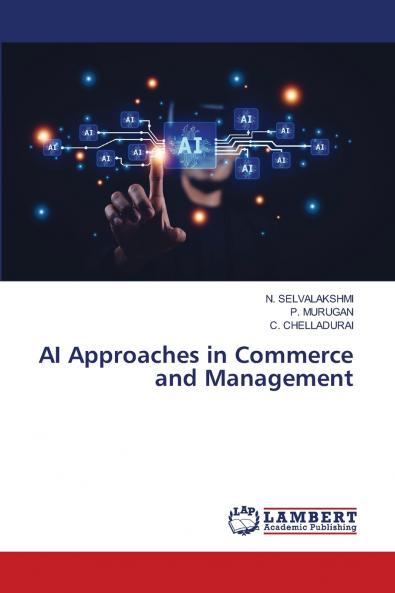 AI Approaches in Commerce and Management