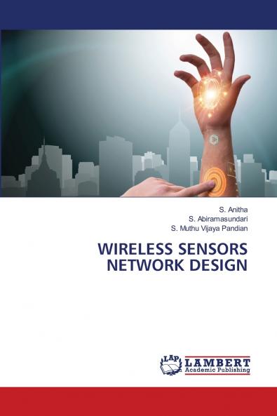 WIRELESS SENSORS NETWORK DESIGN