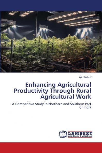 Enhancing Agricultural Productivity Through Rural Agricultural Work