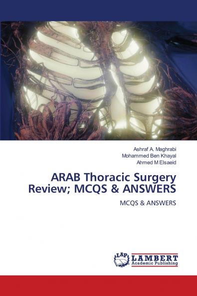 ARAB Thoracic Surgery Review; MCQS & ANSWERS