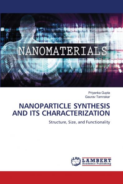 NANOPARTICLE SYNTHESIS AND ITS CHARACTERIZATION