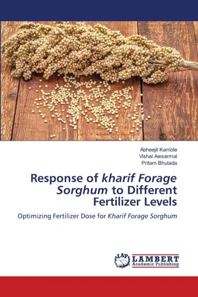 Response of kharif Forage Sorghum to Different Fertilizer Levels
