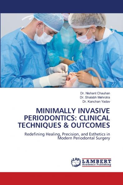 MINIMALLY INVASIVE PERIODONTICS