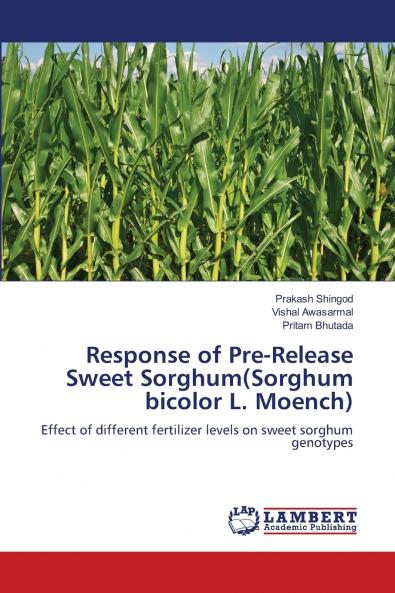 Response of Pre-Release Sweet Sorghum(Sorghum bicolor L. Moench)