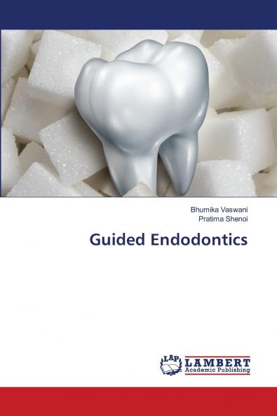 Guided Endodontics