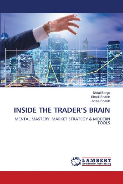INSIDE THE TRADER'S BRAIN