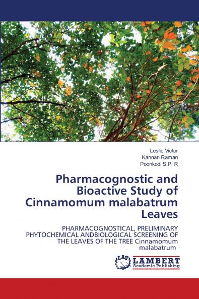 Pharmacognostic and Bioactive Study of Cinnamomum malabatrum Leaves
