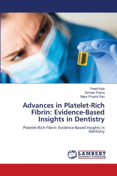 Advances in Platelet-Rich Fibrin