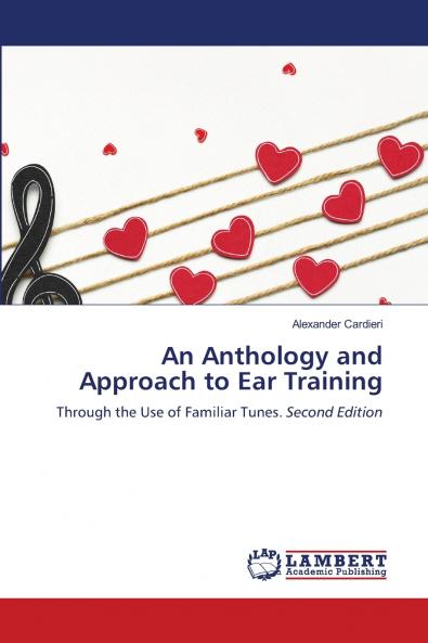 An Anthology and Approach to Ear Training