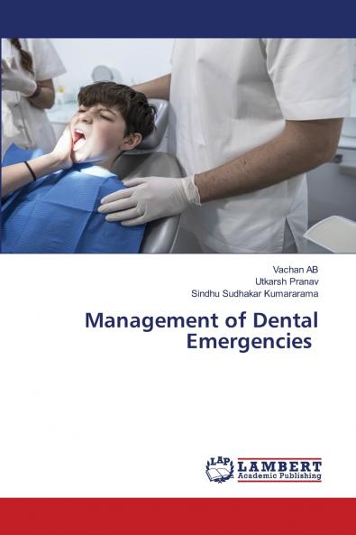 Management of Dental Emergencies