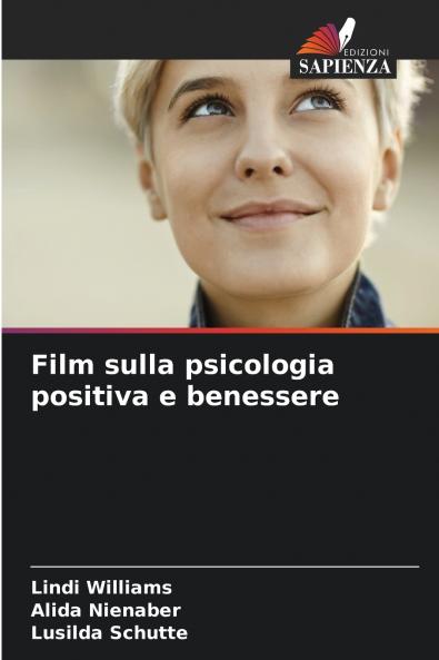 Film sulla psicologia positiva e benessere