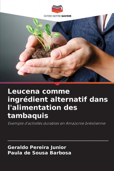 Leucena comme ingrédient alternatif dans l'alimentation des tambaquis
