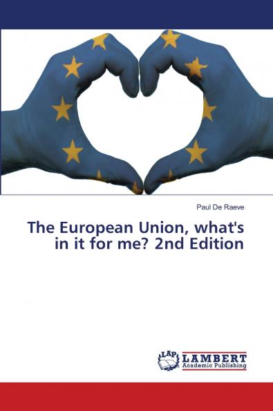 The European Union what's in it for me? 2nd Edition