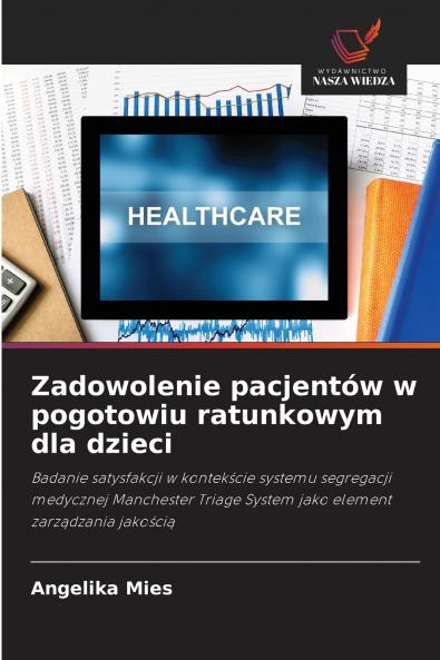 Zadowolenie pacjentów w pogotowiu ratunkowym dla dzieci