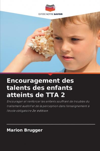 Encouragement des talents des enfants atteints de TTA 2