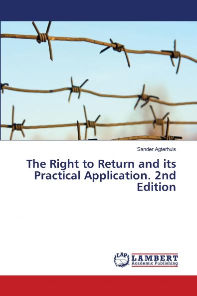 The Right to Return and its Practical Application. 2nd Edition