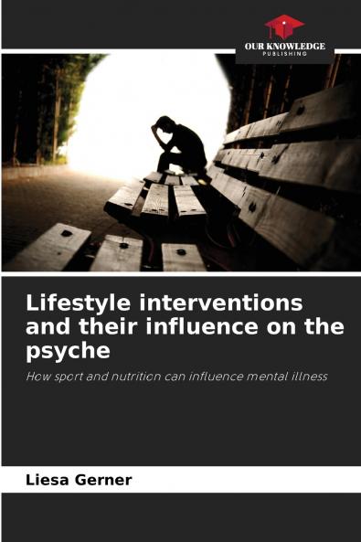 Lifestyle interventions and their influence on the psyche