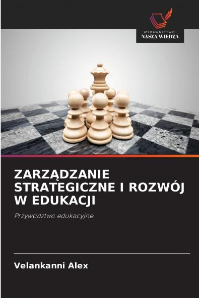 ZARZĄDZANIE STRATEGICZNE I ROZWÓJ W EDUKACJI