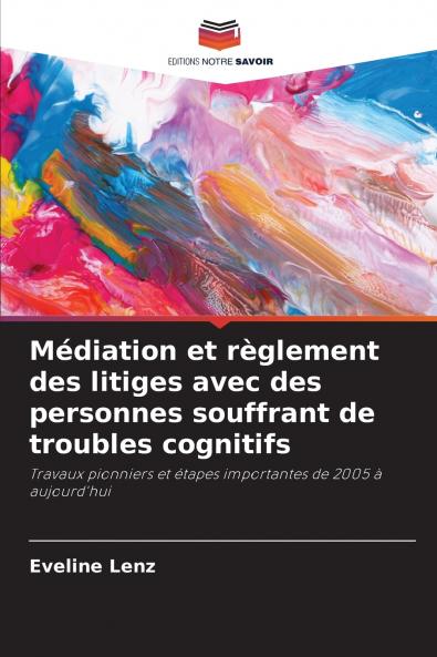 Médiation et règlement des litiges avec des personnes souffrant de troubles cognitifs