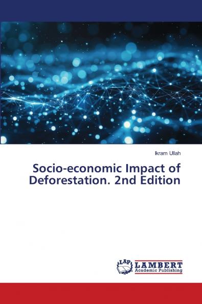 Socio-economic Impact of Deforestation. 2nd Edition