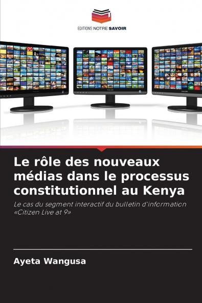 Le rôle des nouveaux médias dans le processus constitutionnel au Kenya