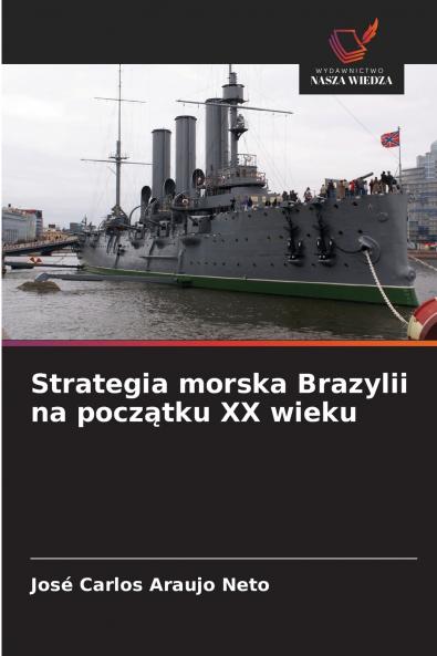 Strategia morska Brazylii na początku XX wieku